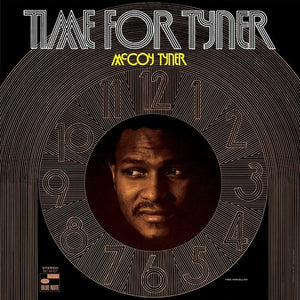 MCCOY TYNER | TIME FOR TYNER (BLUE NOTE TONE POET SERIES)