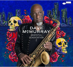 DAVE MCMURRAY | GRATEFUL DEADICATION 2