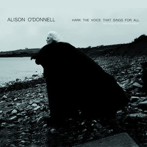 ALISON O'DONNELL | VOICE THAT SINGS FOR ALL: NEW SONGS IN AN ANCIENT