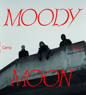 CAMP CLAUDE | MOODY MOON