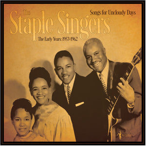 THE STAPLE SINGERS | SONGS FOR AN UNCLOUDY DAY