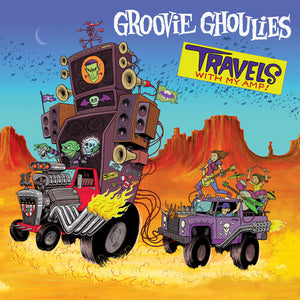 THE GROOVIE GHOULIES | TRAVELS WITH MY AMP