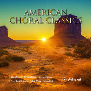 PETER JAEKEL^BARBARA NAYLOR^ALBAN VOICES | AMERICAN CHORAL CLASSICS