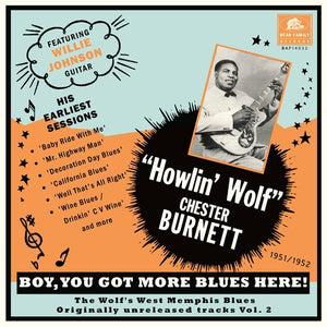 HOWLIN WOLF^HOWLIN' WOLF | YOU GOT MORE BLUES HERE: THE WOLF'S WEST MEMPHIS