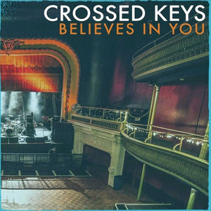 CROSSED KEYS | BELIEVES IN YOU