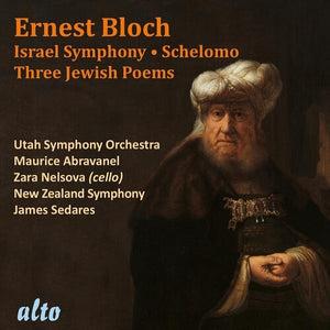 UTAH SYMPHONY ORCHESTRA | ERNEST BLOCH: ISRAEL SYM SCHELOMO (RHAPSODY FOR