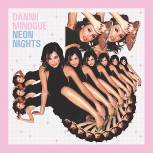 DANNII MINOGUE | NEON NIGHTS (20 YEAR ANNIVERSARY EDITION)