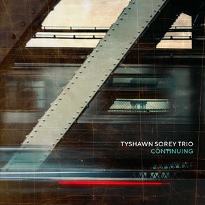 TYSHAWN SOREY / TRIO | CONTINUING (2LP SET) (VINYL)