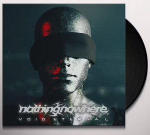 NOWHERE. NOTHING | VOID ETERNAL