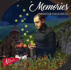MKHITAR GHAZARYAN | MEMORIES