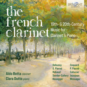 CLARA DUTTO^ALDO BOTTA | FRENCH CLARINET - 19TH & 20TH CENTURY MUSIC FOR