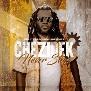 CHEZIDEK | NEVER STOP