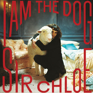 SIR CHLOE | I AM THE DOG