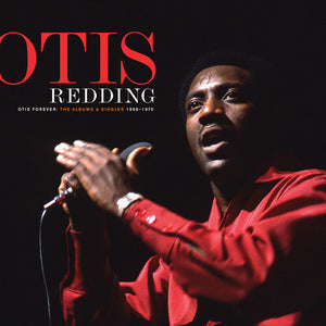OTIS REDDING | OTIS FOREVER: THE ALBUMS & SINGLES (1968-1970)