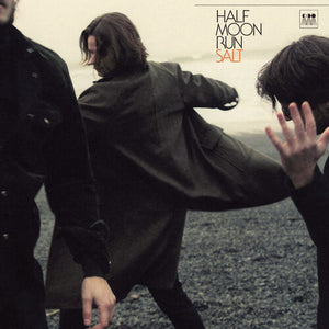 HALF MOON RUN | SALT