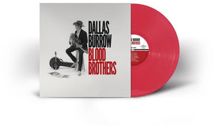 DALLAS BURROW | BLOOD BROTHERS (VINYL)