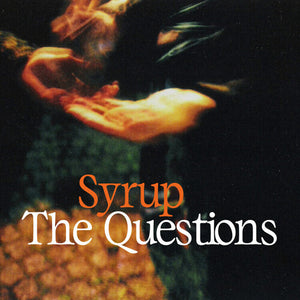 SYRUP | QUESTIONS