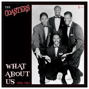THE COASTERS | WHAT ABOUT US: BEST OF 1955-61
