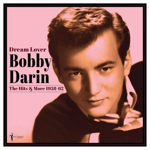BOBBY DARIN | DREAM LOVER: BEST OF 1958-62