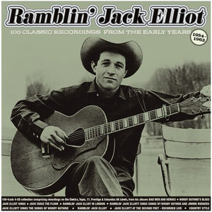 RAMBLIN' JACK ELLIOT | 100 CLASSIC RECORDINGS 1954-62