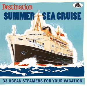 VARIOUS ARTISTS | DESTINATION SUMMER SEA CRUISE: 33 OCEAN / VARIOUS