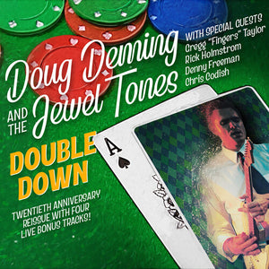 DOUG DEMING & THE JEWEL TONES | DOUBLE DOWN: 20TH ANNIVERSARY