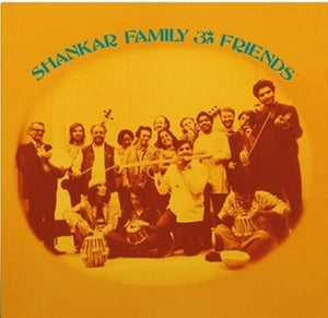 RAVI SHANKAR | SHANKAR FAMILY & FRIENDS