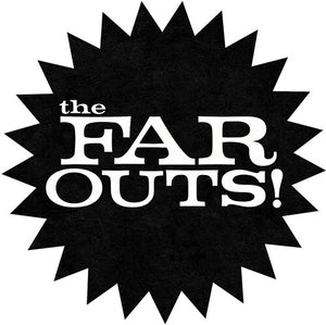 FAR OUTS | FAR OUTS