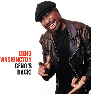 GENO WASHINGTON | GENO'S BACK