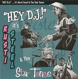 RUSTI STEEL | HEY DJ: IT'S