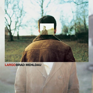 BRAD MEHLDAU | LARGO VINYL