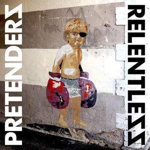THE PRETENDERS | RELENTLESS