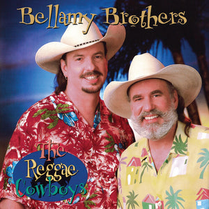 THE BELLAMY BROTHERS | REGGAE COWBOY