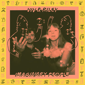 VIV & RILEY | IMAGINARY PEOPLE
