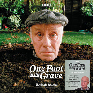 ONE FOOT IN THE GRAVE | RADIO EPISODES