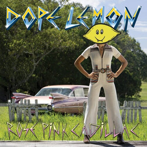 DOPE LEMON | ROSE PINK CADILLAC