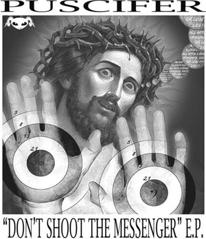 PUSCIFER | DON'T SHOOT THE MESSENGER
