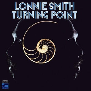 LONNIE SMITH | TURNING POINT (BLUE NOTE CLASSIC VINYL SERIES)