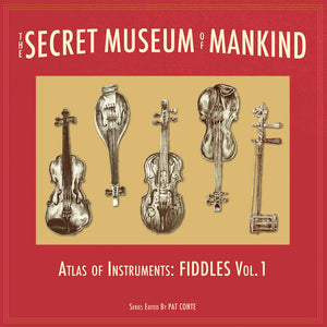 SECRET MUSEUM OF MANKIND - ATLAS OF INSTRUMENTS | SECRET MUSEUM OF MANKIND - ATLAS OF INSTRUMENTS