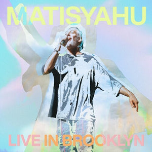 MATISYAHU | LIVE IN BROOKLYN