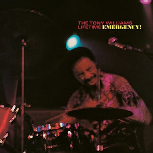 TONY WILLIAMS LIFETIME | EMERGENCY