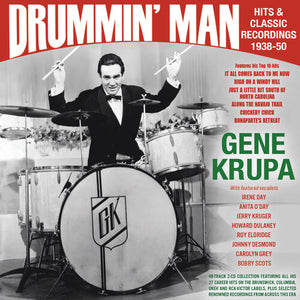 GENE KRUPA | DRUMMIN' MAN: HITS & CLASSIC RECORDINGS 1938-50