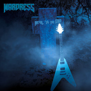 WARDRESS | METAL TILL THE END