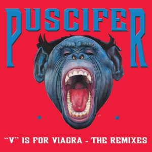 PUSCIFER | V IS FOR VIAGRA - THE REMIXE