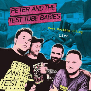 PETER & TEST TUBE BABIES | KEEP BRITAIN UNTIDY