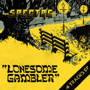 SPECTRE | LONESOME GAMBLER
