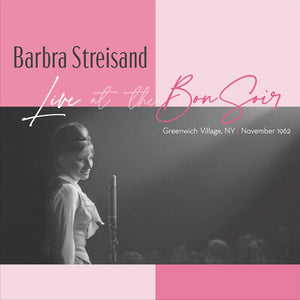BARBRA STREISAND | LIVE AT THE BON SOIR