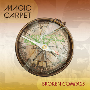 MAGIC CARPET | BROKEN COMPASS