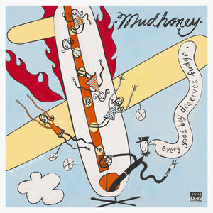 MUDHONEY | EVERY GOOD BOY DESERVES FUDGE (30TH ANNIVERSARY)
