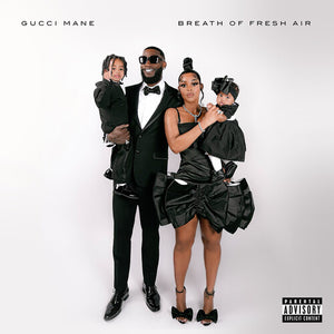GUCCI MANE | BREATH OF FRESH AIR